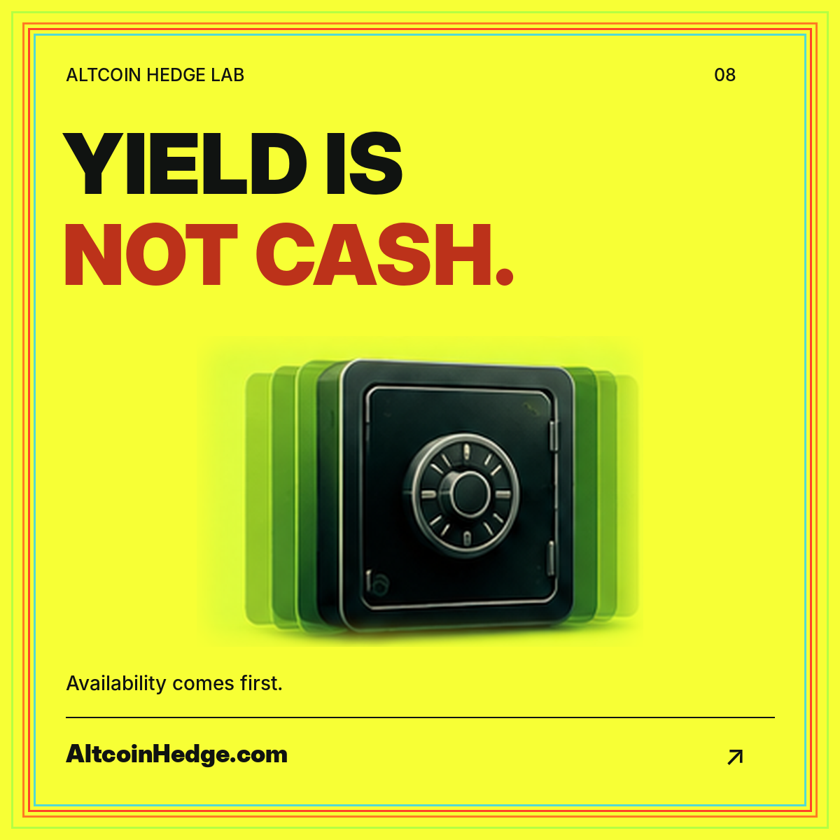 Neon Yield Is Not Cash typography above a secure vault illustration.