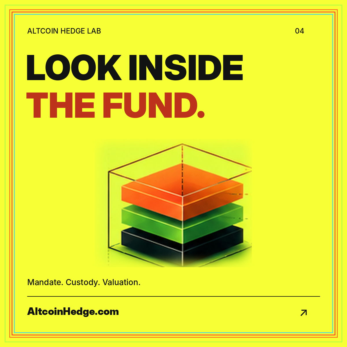 Neon Look Inside the Fund typography above transparent stacked asset layers.